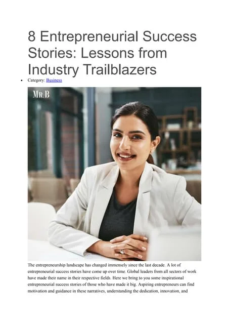 Success Stories: How These Entrepreneurs Built Empires from Scratch